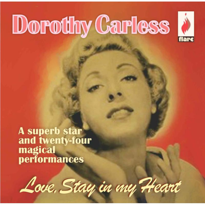 Dorothy Carless: Love, Stay in My Heart