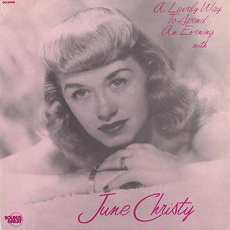 June Christy: A Lovely Way To Spend An Evening With