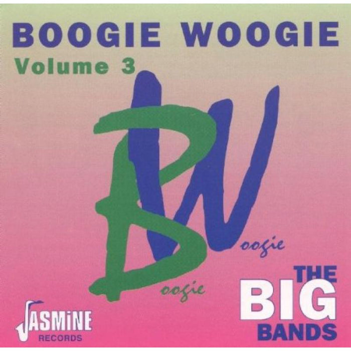 Various Artists: Boogie Woogie Volume 3: The Big Bands