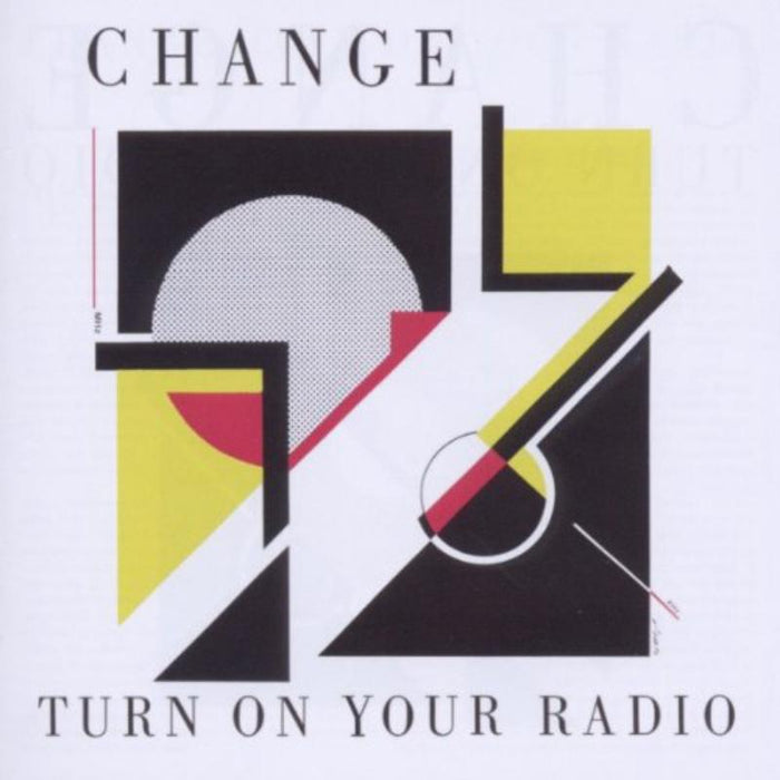 Change: Turn On Your Radio (Expanded Edition)