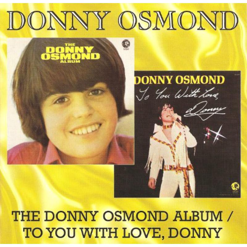 Donny Osmond: Donny Osmond Album  / To You With Love
