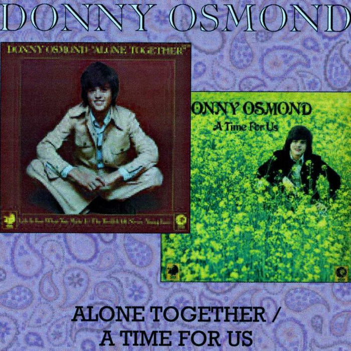 Donny Osmond: Alone Together / A Time For Us