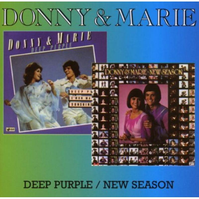 Donny & Marie Osmond: Deep Purple / New Season