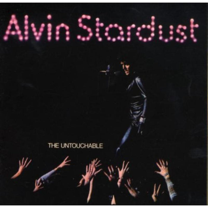Alvin Stardust: The Untouchable