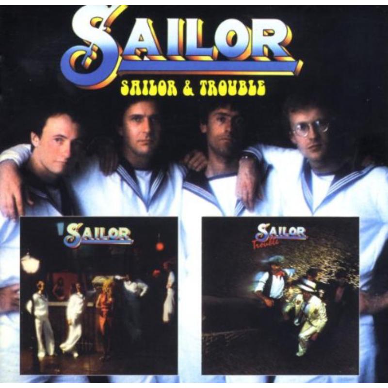 Sailor: Sailor / Trouble