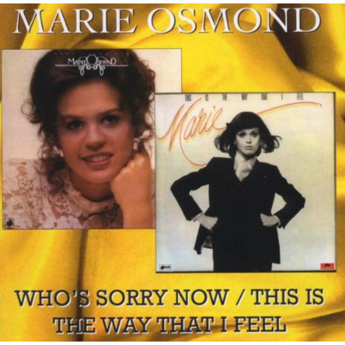 Marie Osmond: Who's Sorry Now / This Is The Way That I Feel