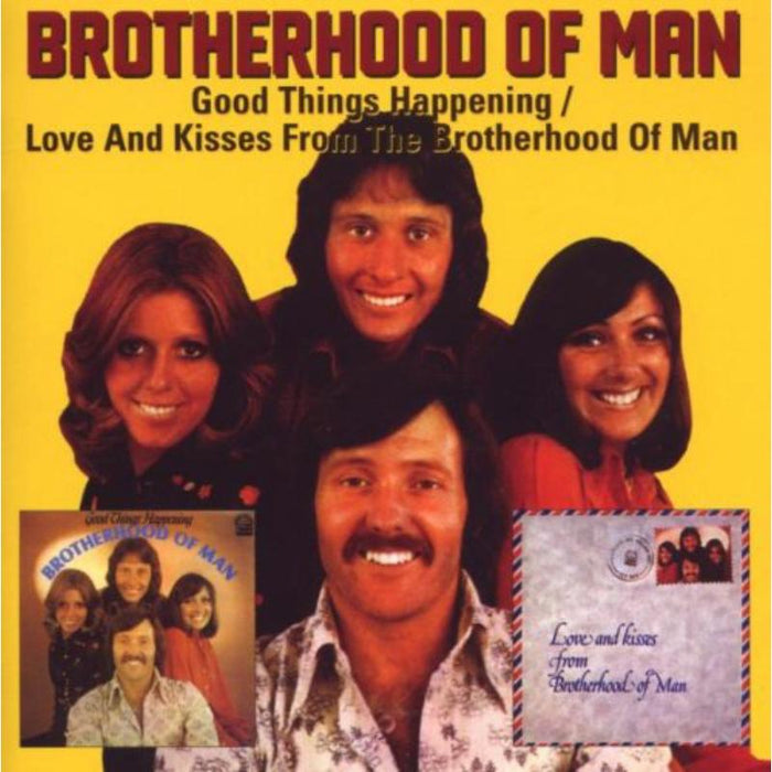 The Brotherhood Of Man: Good Things Happening / Love And Kisses From The Brotherhood Of Man