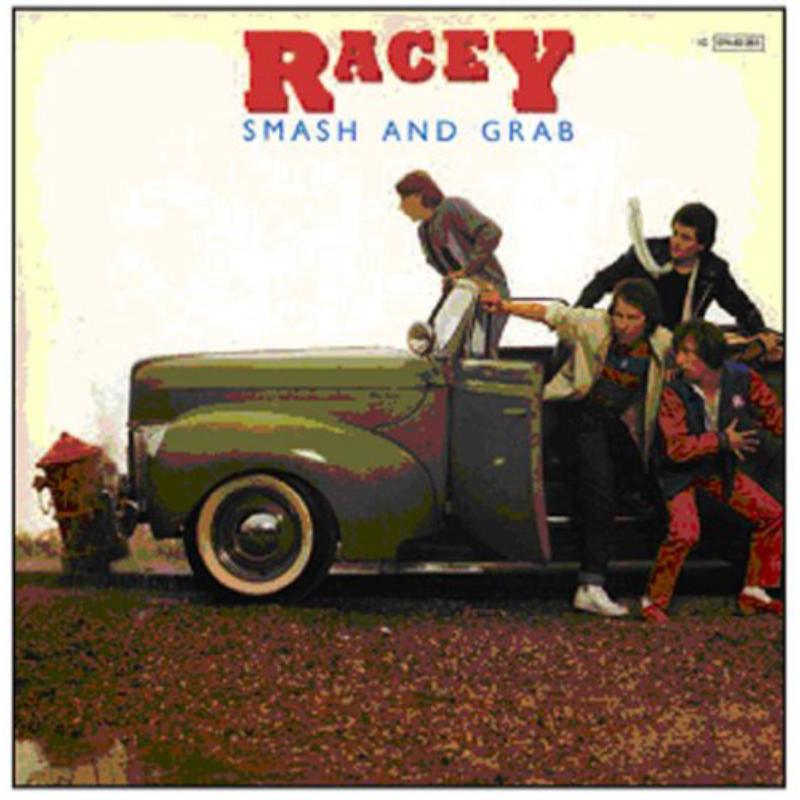 Racey: Smash And Grab – Proper Music