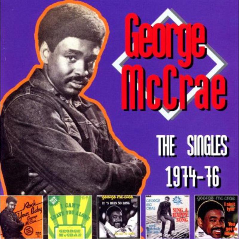 George Mccrae: The Singles 1974-76