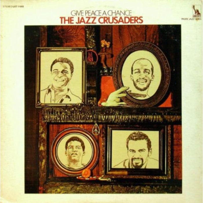 The Jazz Crusaders: Give Peace A Chance