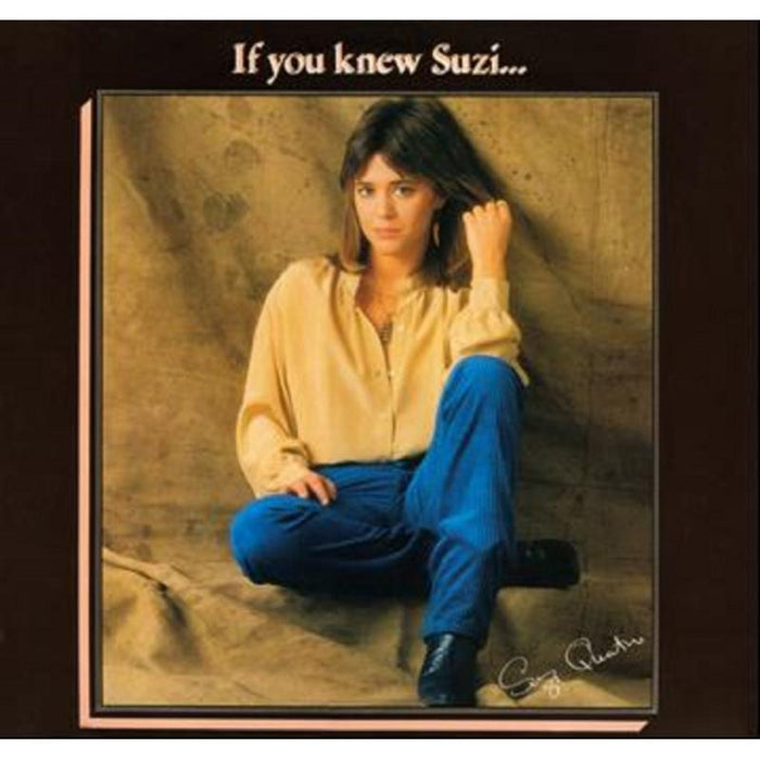 Suzi Quatro: If You Knew Suzi