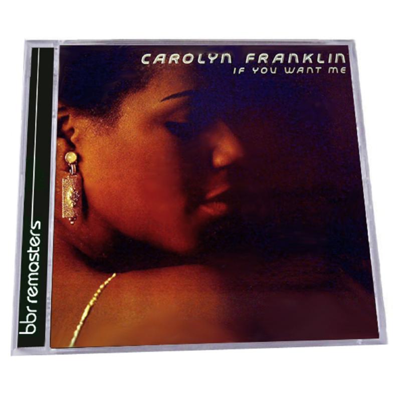 Carolyn Franklin: If You Want Me - Expanded Edit