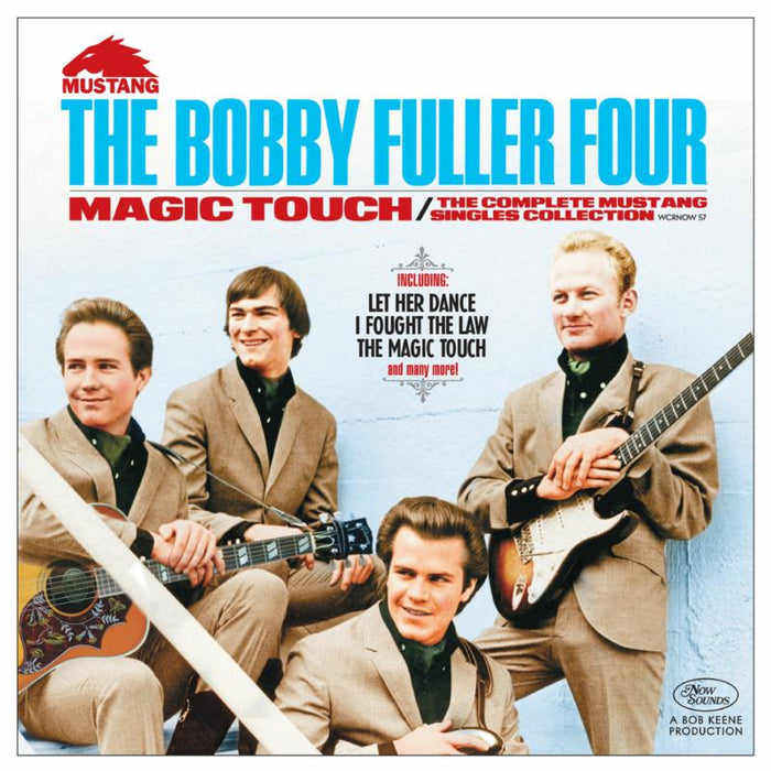 The Bobby Fuller Four: Magic Touch The Complete Mustang Singles Collection