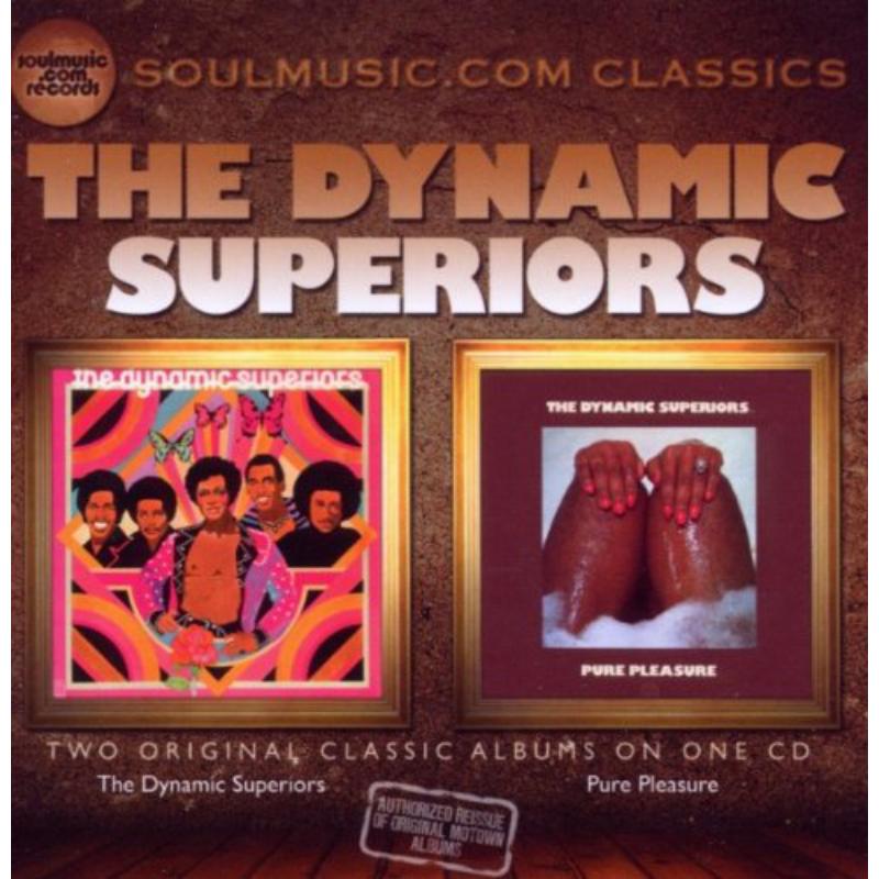 The Dynamic Superiors: The Dynamic Superiors / Pure Pleasure