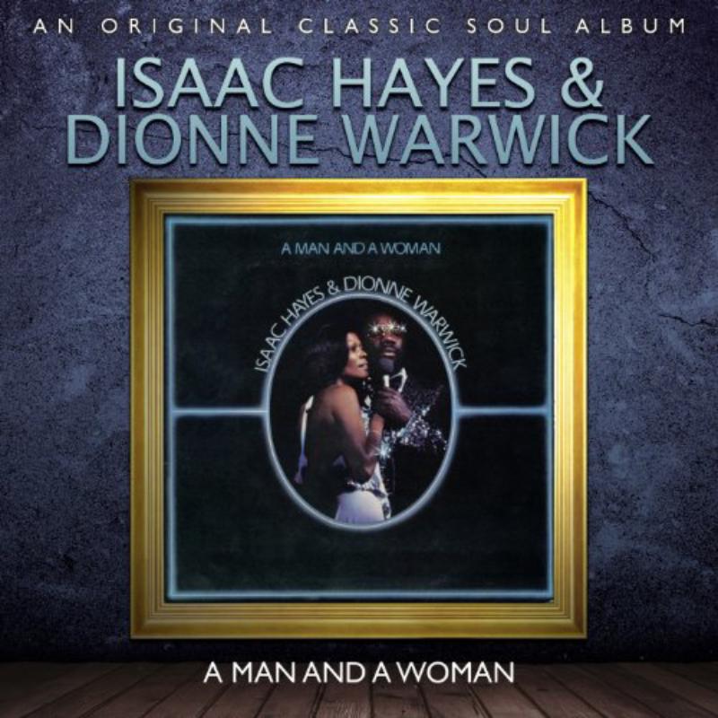 Isaac Hayes & Dionne Warwick: A Man And A Woman