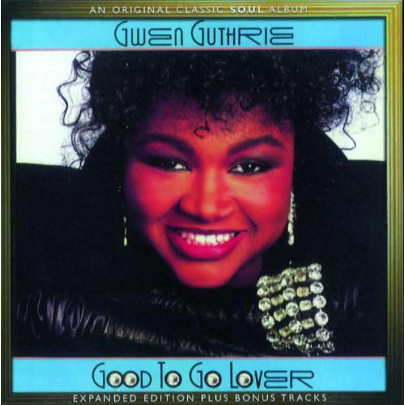 Gwen Guthrie: Good To Go Lover  Expanded Edition