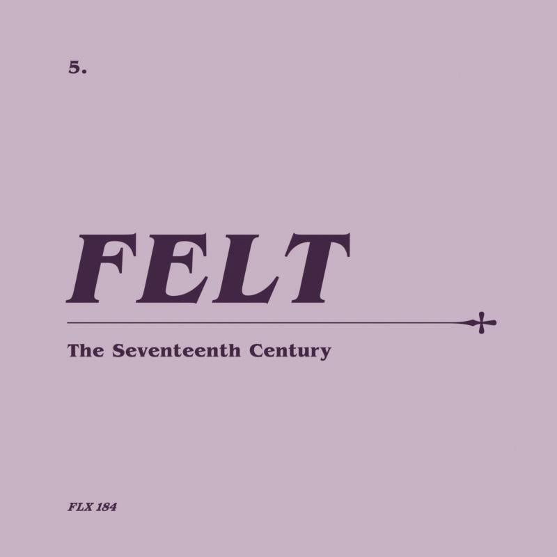 Felt: Crumbling The Antiseptic Beauty – Proper Music