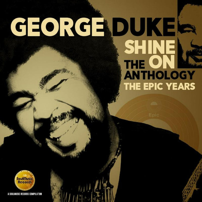 George Duke: Shine On - The Anthology: The Epic Years 1977-1984