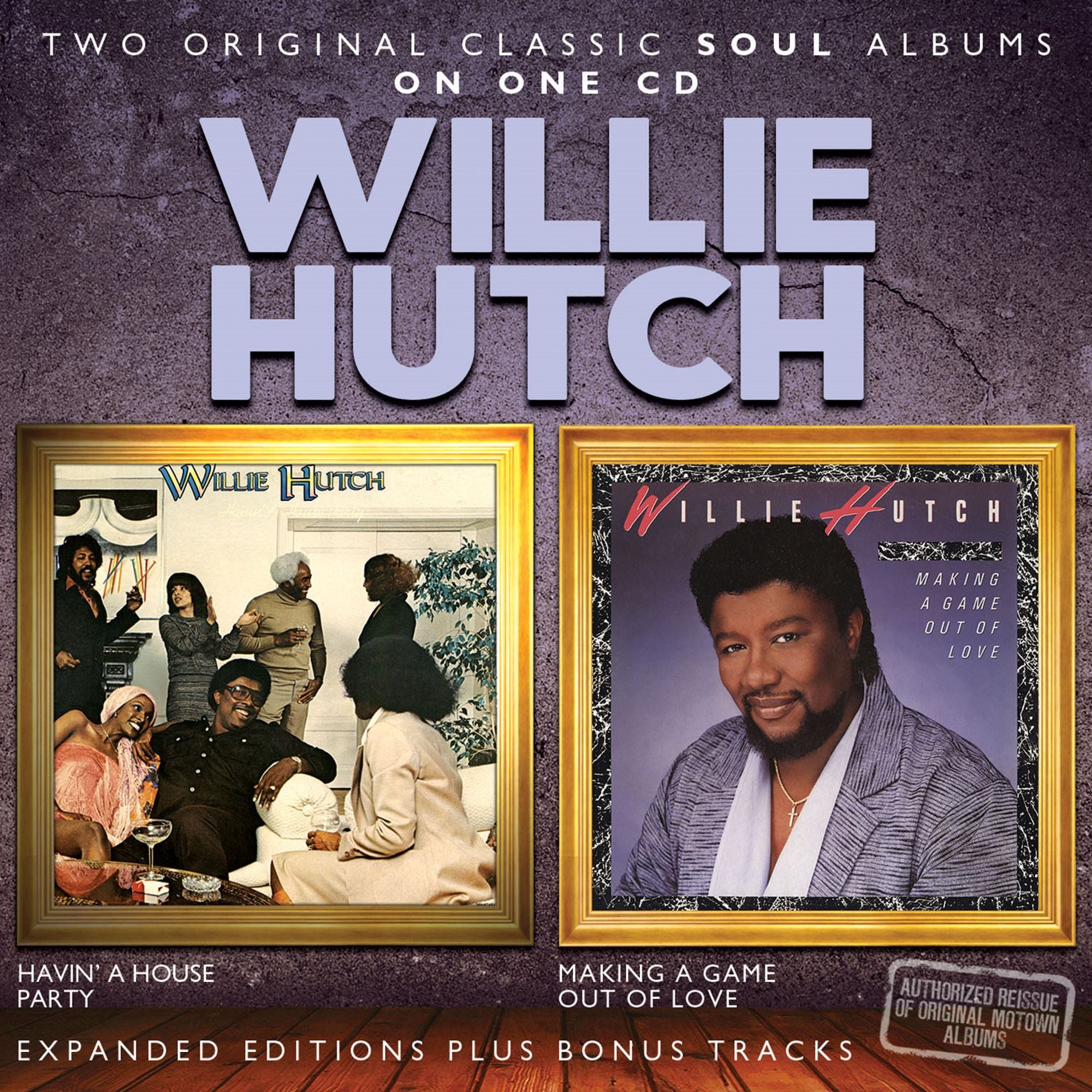 Willie Hutch: Havin' A House Party Making A Game Out Of Love – Proper  Music