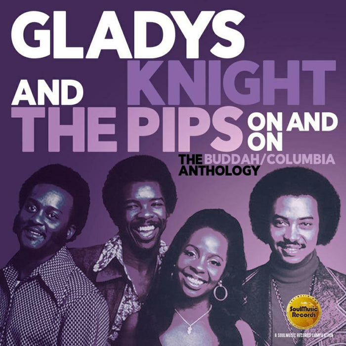 Gladys Knight And The Pips: On And On: The Buddah / Columbia Anthology