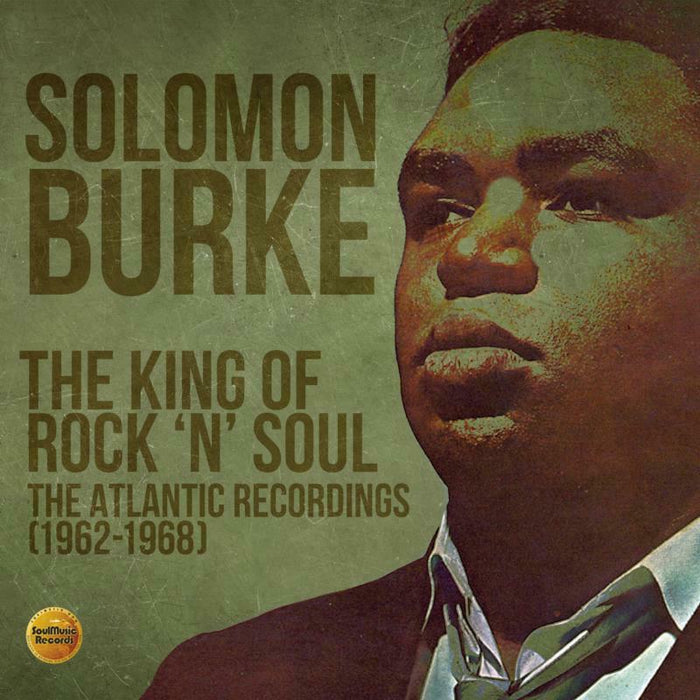 Solomon Burke: The King Of Rock 'N' Soul ~ The Atlantic Recordings (1962-1968) (3CD)