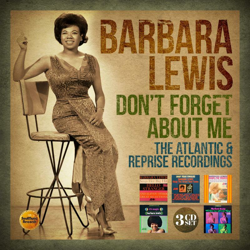 Barbara Lewis: Don't Forget About Me ~ The Atlantic & Reprise Recordings: 3CD Digipak