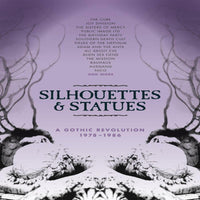Various Artists: Silhouetted & Statues - A Gothic Revolution: 1978-1986 (Deluxe Box Set)