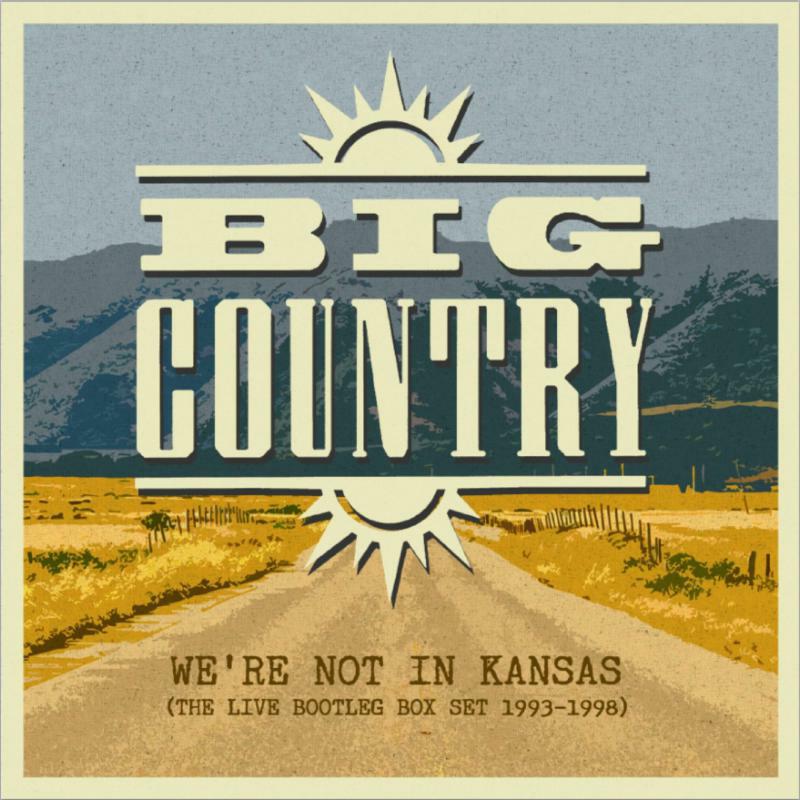 Big Country: Live At Rockpalast 1986 & 1991 – Proper Music