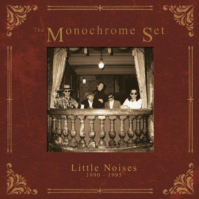Monochrome Set: Little Noises: 1990-1995 (5CD)