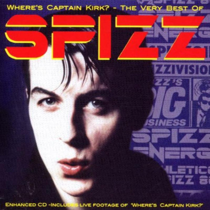 Spizz: Wheres Captain Kirk? - The Very Best Of Spizz