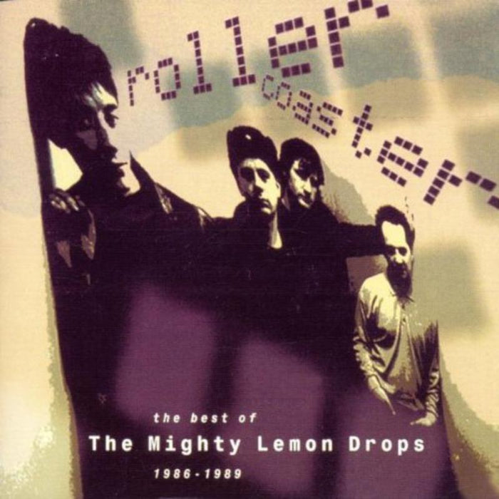 Mighty Lemon Drops: Rollercoaster - The Best Of