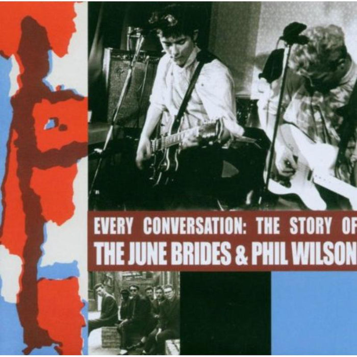 June Brides: Every Conversation; The Story Of The June Brides and Phil Wilson