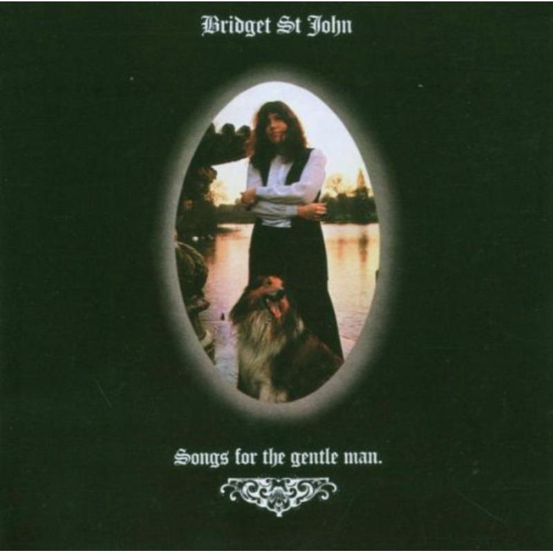 Bridget St. John★Songs For The Gentle Ma Amazon.com: Songs for the Gentle Man: CDs & Vinyl