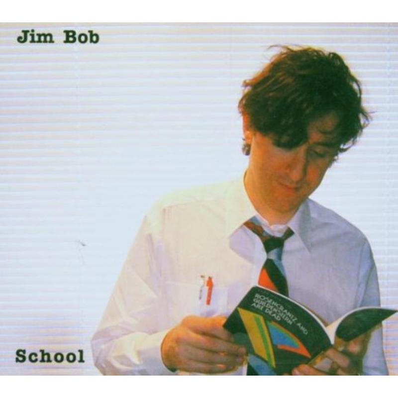 Jim Bob: School