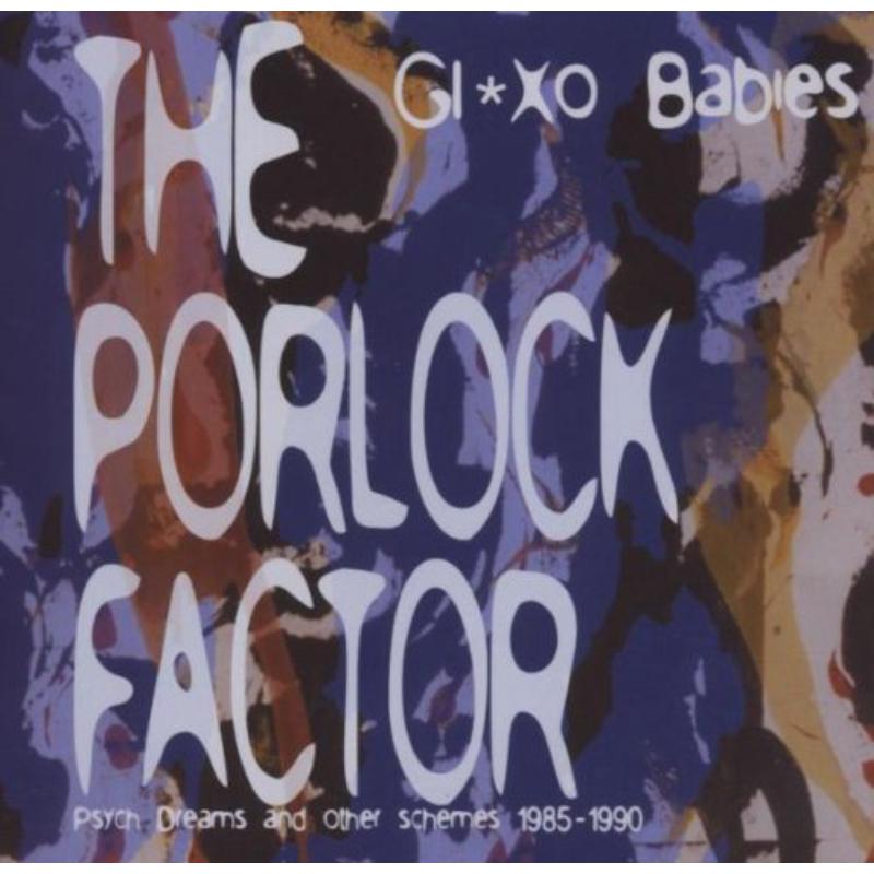 Glaxo Babies: Porlock Factor