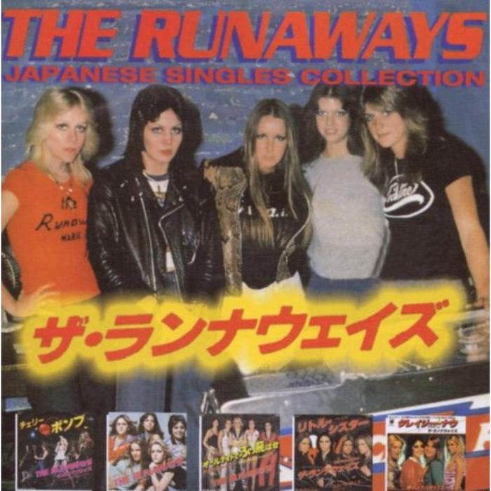 The Runaways: Japanese Singles Collection