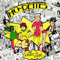 Mo-Dettes: The Story So Far