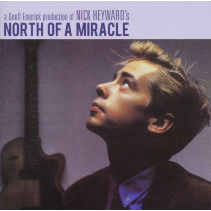 Nick Heyward: North Of A Miracle