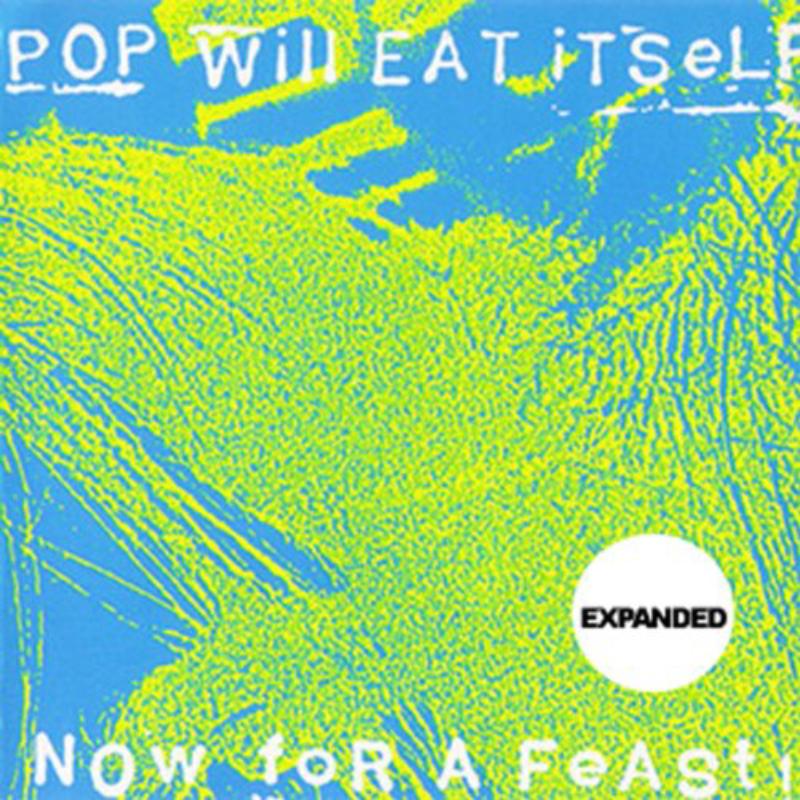 Pop Will Eat Itself: Dos Dedos Mis Amigos / The Unreleased 1996