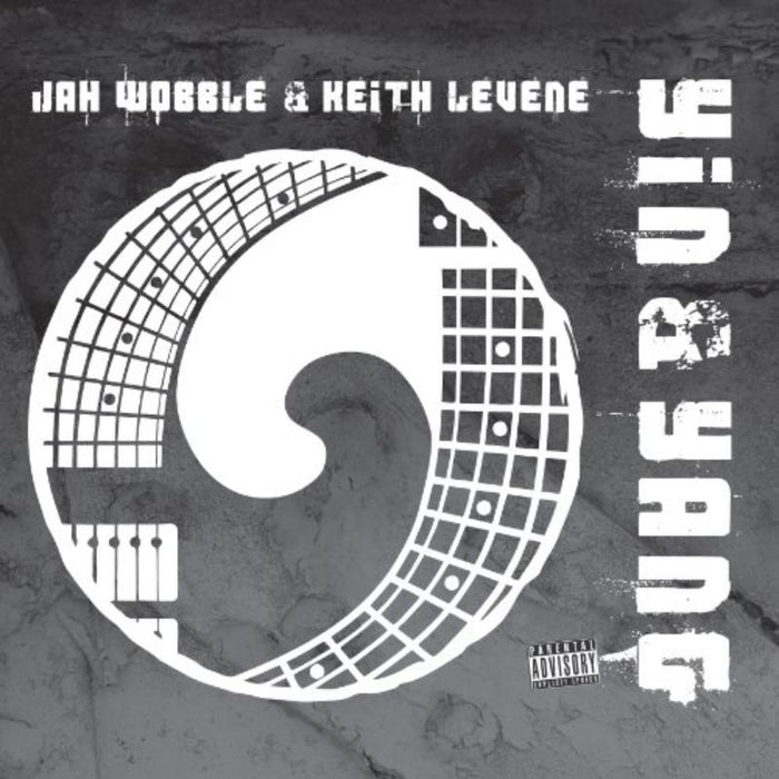 Jah Wobble & Keith Levene: Yin & Yang