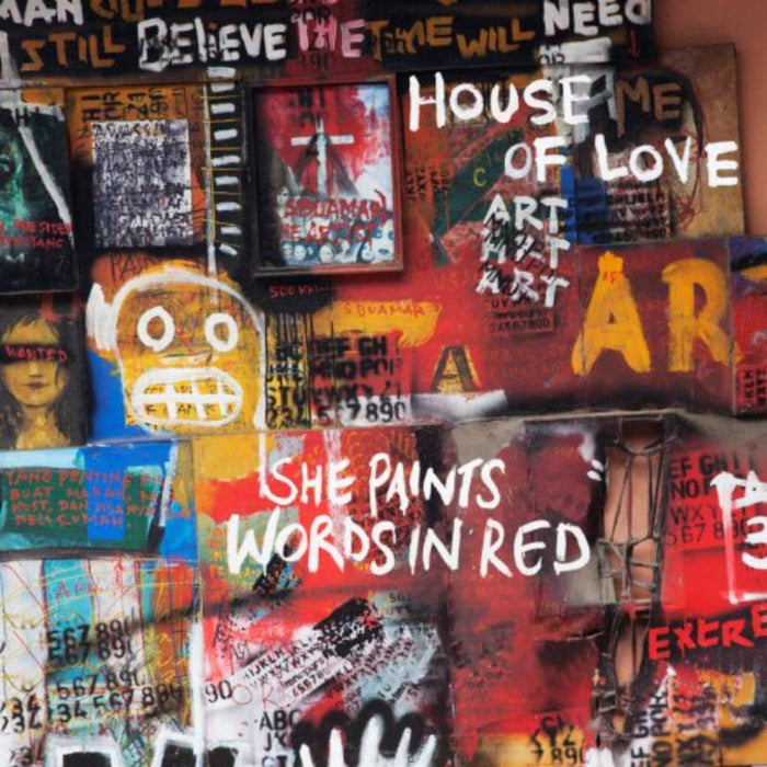 House Of Love: She Paints Words In Red