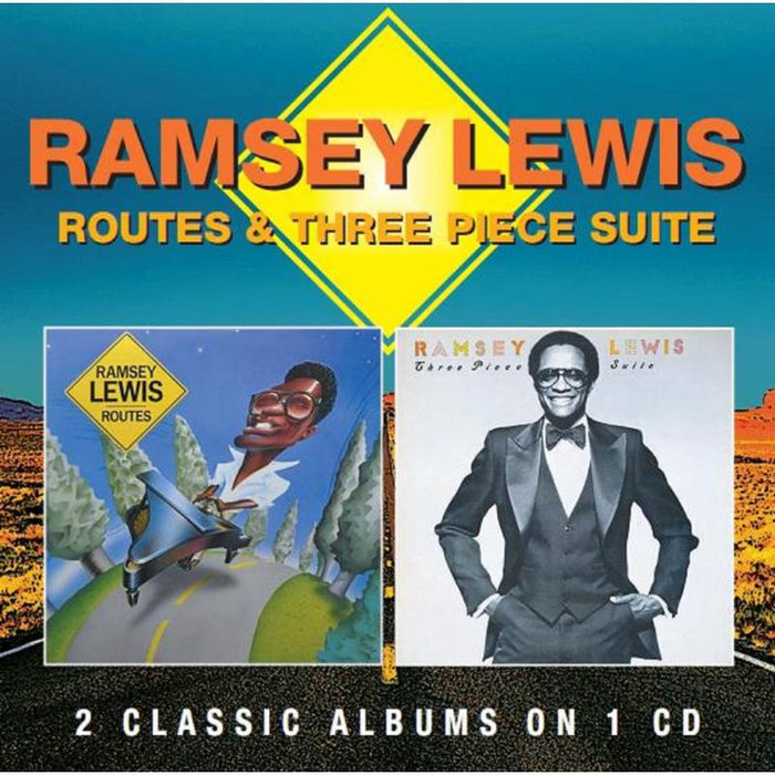 Ramsey Lewis: Routes / Three Piece Suite