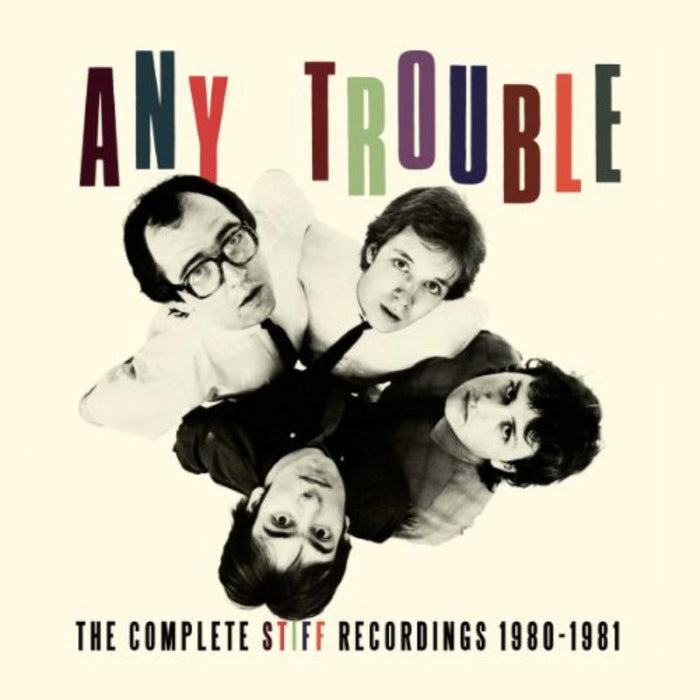 Any Trouble: The Complete Stiff Recordings 1980-1981
