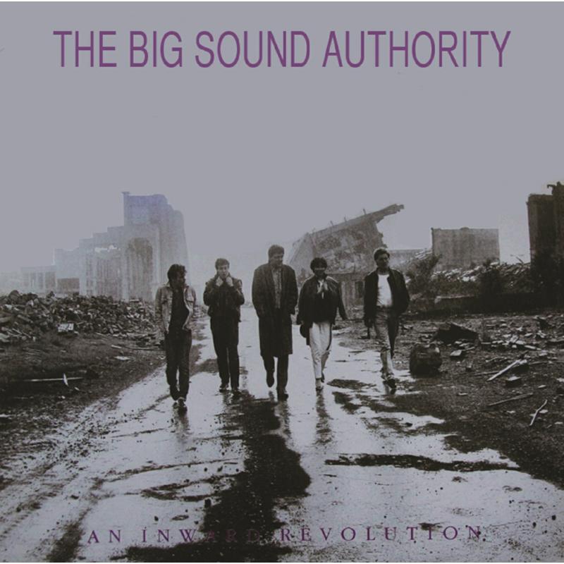 The Big Sound Authority: An Inward Revolution