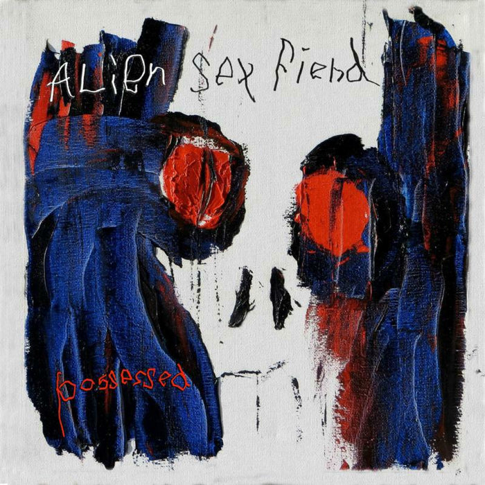 Alien Sex Fiend: Possessed (Limited Edition Vinyl)