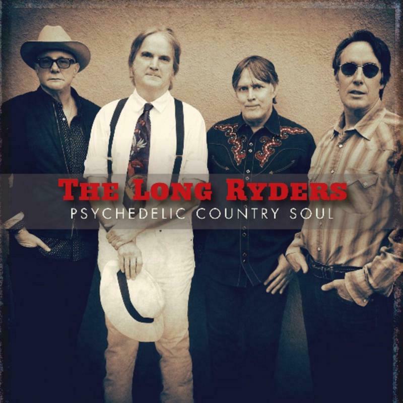 The Long Ryders: Psychedelic Country Soul