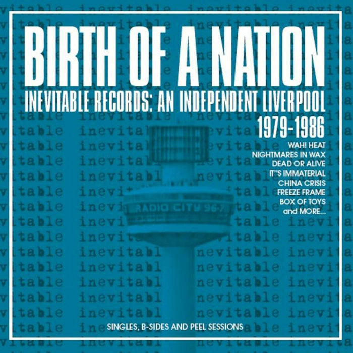 Various Artists: Birth Of A Nation - Inevitable Records: An Independent Liverpool 1979-1986