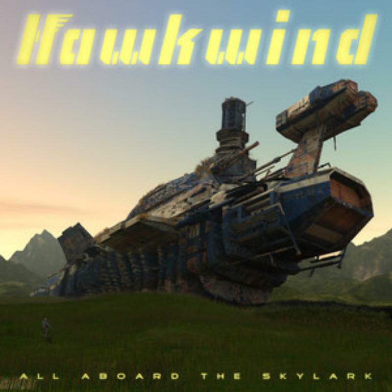 Hawkwind: All Aboard The Skylark