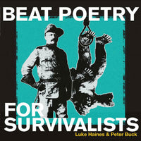 Luke Haines & Peter Buck: Beat Poetry For Survivalists (LP)
