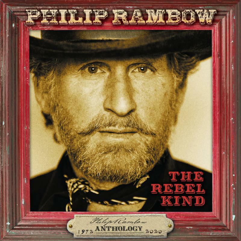 Philip Rambow: The Rebel Kind ~ Anthology 1972-2020: 3CD Capacity Wallet